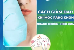 Cách giảm đau khi mọc răng khôn