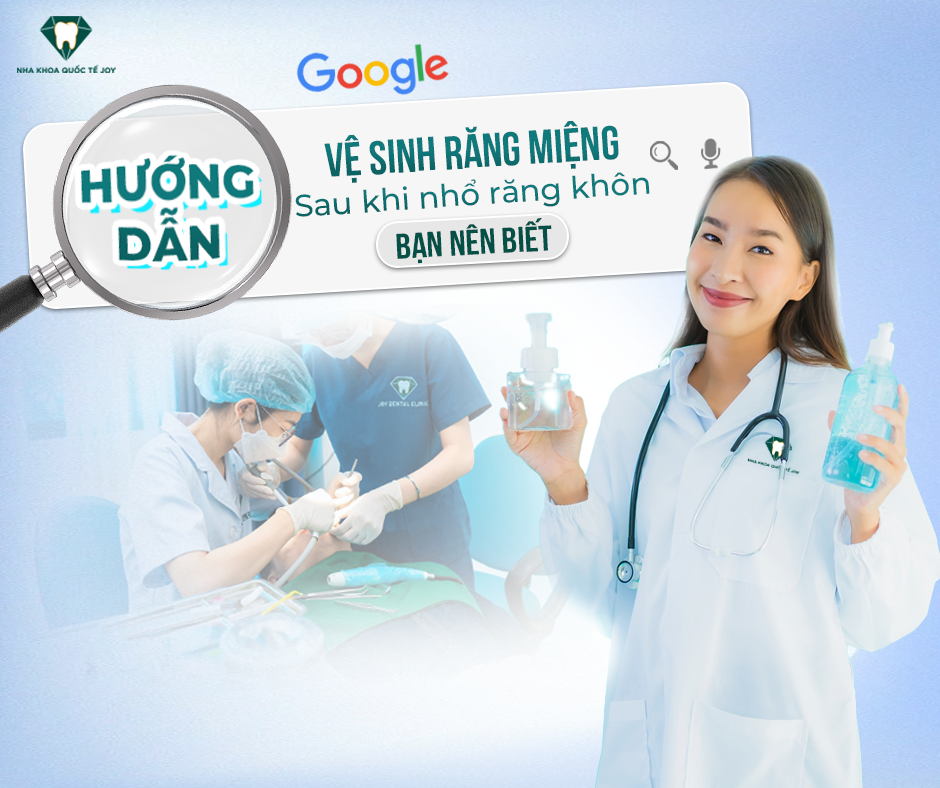 vệ sinh răng miệng sau khi nhổ răng khôn